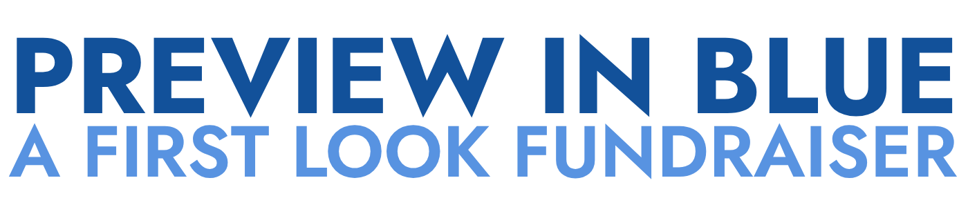 Preview in Blue: A First Look Fundraiser